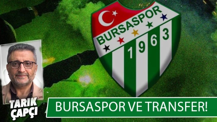 BURSASPOR VE TRANSFER!