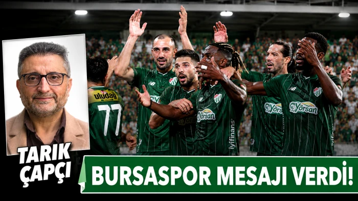 BURSASPOR MESAJI VERDİ!