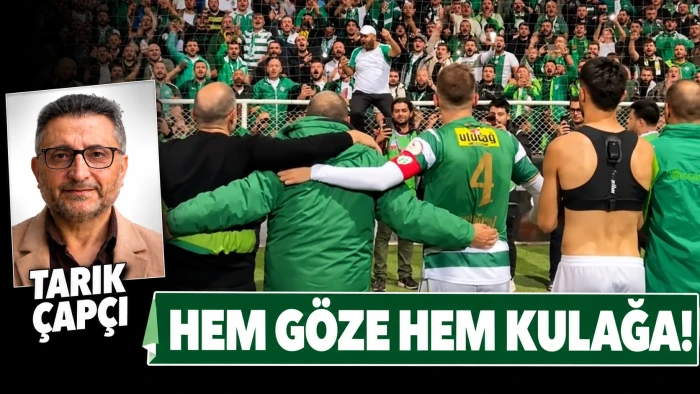 HEM G&Ouml;ZE HEM KULAĞA!