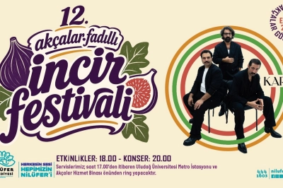 12. Ak&ccedil;alar Fadıllı İncir Festivali 13 Eyl&uuml;l&rsquo;de Ak&ccedil;alar G&ouml;l Kıyısı&rsquo;nda