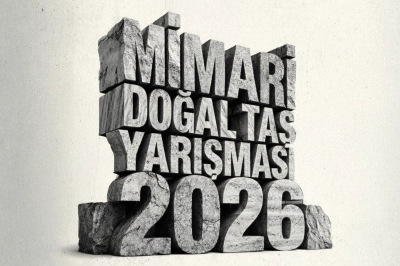 13. Mimari Doğal Taş Yarışması Başvurulara A&ccedil;ıldı!