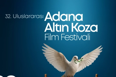 32. Uluslararası Adana Altın Koza Film Festivali Bug&uuml;n Başlıyor