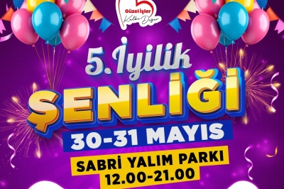 5. İyilik Şenliği Yarın Başlıyor!