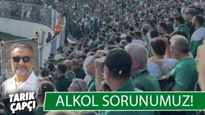 ALKOL SORUNUMUZ !