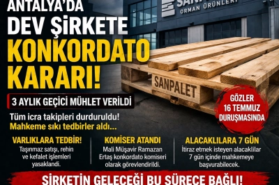 Antalya&rsquo;da Şok Konkordato! Dev Şirket İ&ccedil;in Kritik Karar Alındı