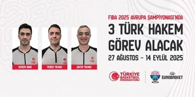 Avrupa Basketbol Şampiyonası'nda 3 T&uuml;rk hakem g&ouml;rev alacak