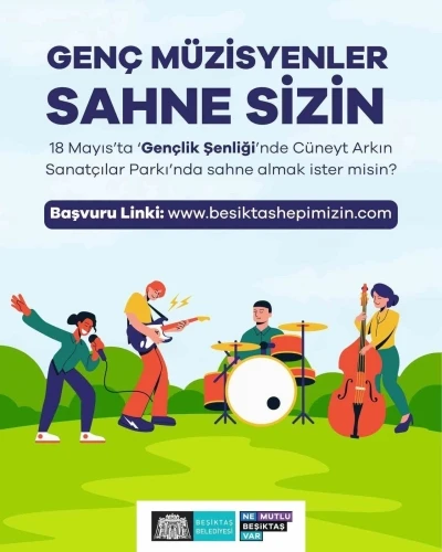 Beşiktaş&rsquo;ta &lsquo;Gen&ccedil;lik Şenliği&rsquo;nde gen&ccedil;ler sahnede yeteneklerini sergileyecek
