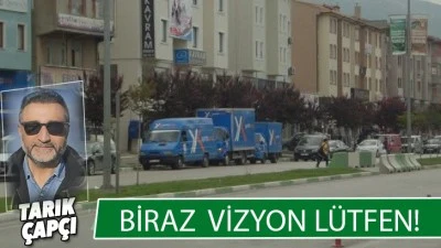 BİRAZ VİZYON!