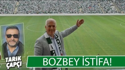 BOZBEY İSTİFA! 