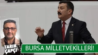 BURSA MİLLETVEKİLLERİ ! 