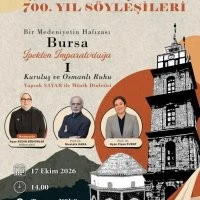 Bursa'nın 700 yıllık mirası s&ouml;yleşilerle anlatılacak