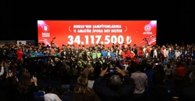 Bursa'nın şampiyonlarına ve amat&ouml;r spora dev destek