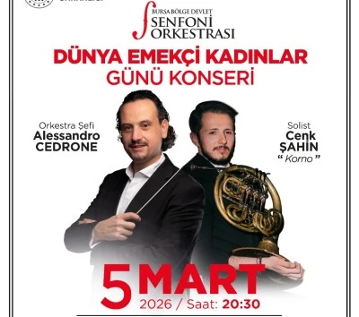 Bursa Senfoni, mart ayına g&ouml;rkemli bir konserle başlıyor