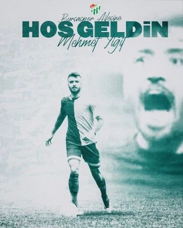 Bursaspor Mehmet Yiğit'i a&ccedil;ıkladı