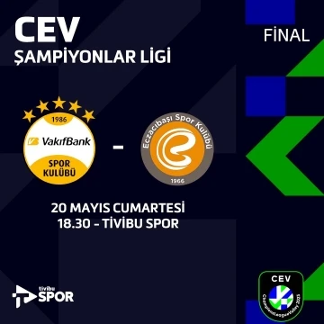 CEV Şampiyonlar Ligi&rsquo;nde T&uuml;rk finali Tivibu&rsquo;da
