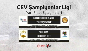 CEV Şampiyonlar Ligi&rsquo;nde yarı final programı belli oldu
