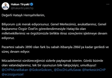 CHP İl Başkanı, Hatay&rsquo;da farkın 2 bin 866 oya gerilediğini a&ccedil;ıkladı
