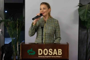 DOSABSİAD Başkanı Nil&uuml;fer &Ccedil;evikel: &ldquo;G&uuml;&ccedil;l&uuml; ekonomi i&ccedil;in iş d&uuml;nyasında kadınlara daha fazla yetki verilmeli&rdquo;
