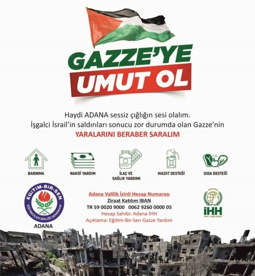 Eğitim-Bir-Sen Adana Şubesi&rsquo;nden Gazze&rsquo;ye yardım kampanyası
