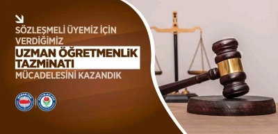 Eğitim-Bir-Sen&rsquo;in a&ccedil;tığı davada s&ouml;zleşmeli &ouml;ğretmenler i&ccedil;in emsal karar
