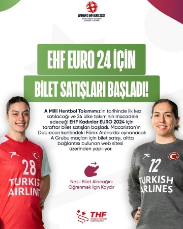 EHF Kadınlar EURO 2024 i&ccedil;in bilet satışları başladı
