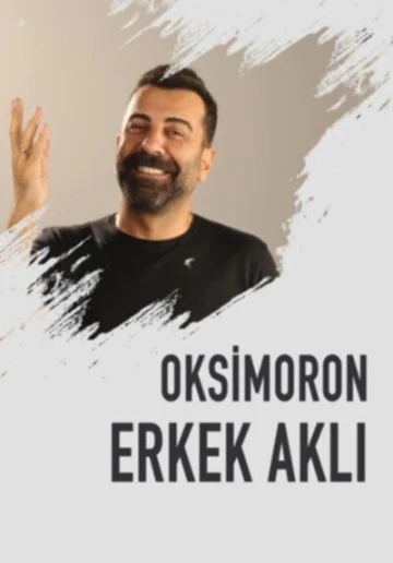 Emre Karayel &ldquo;Erkek Aklı Oksimoron&rdquo; oyunuyla seyirci karşısına &ccedil;ıkıyor

