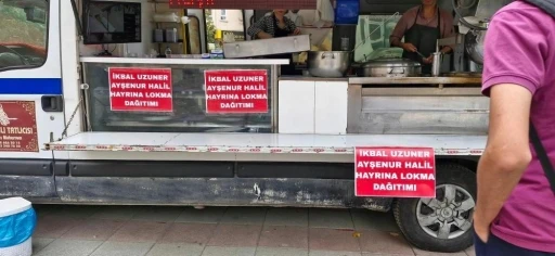 Eskişehir&rsquo;de İkbal Uzuner ve Ayşenur Halil hayrına lokma dağıtıldı
