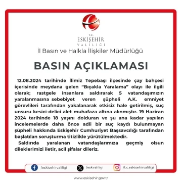 Eskişehir Valiliği bı&ccedil;aklı saldırı hakkında a&ccedil;ıklama yaptı
