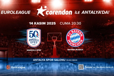 EuroLeague Heyecanı İlk Kez Antalya&rsquo;da!