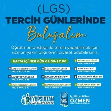Ey&uuml;psultan Belediyesi&rsquo;nden &ouml;ğrencilere LGS tercih desteği
