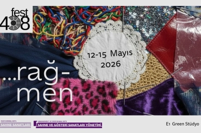 Fest408 15. yılında &lsquo;...rağmen&rsquo; temasıyla sanatseverlerle buluşuyor
