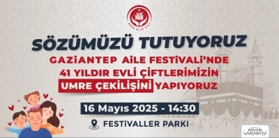 Gaziantep Aile Yılı Festivali i&ccedil;in geri sayım başladı
