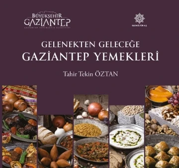 Gaziantep&rsquo;in yemek kitaplarına uluslararası arenada 4 b&uuml;y&uuml;k &ouml;d&uuml;l
