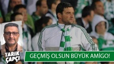 GE&Ccedil;MİŞ OLSUN B&Uuml;Y&Uuml;K AMİGO !