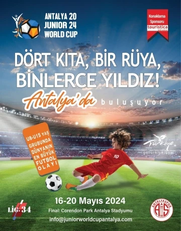 Gen&ccedil;lik Futbol Kupası Junior World Cup 16-20 Mayıs&rsquo;ta Antalya&rsquo;da yapılacak
