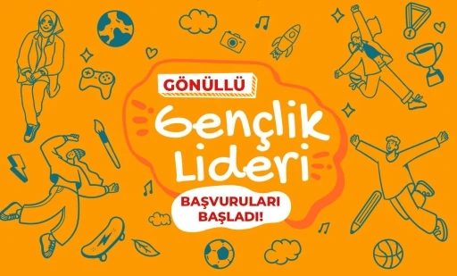 G&ouml;n&uuml;ll&uuml; Gen&ccedil;lik Liderliği başvuruları başladı
