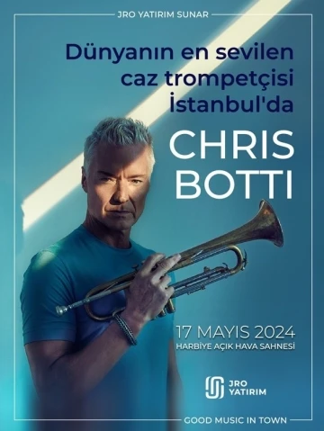 Grammy &ouml;d&uuml;ll&uuml; efsane m&uuml;zisyen Chris Botti 17 Mayıs&rsquo;ta İstanbul&rsquo;da
