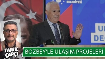 BOZBEY'LE ULAŞIM PROJELERİ