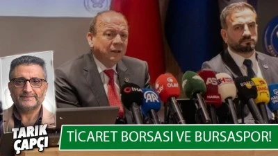 TİCARET BORSASI VE BURSASPOR !