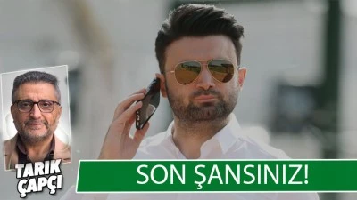 SON ŞANSINIZ !