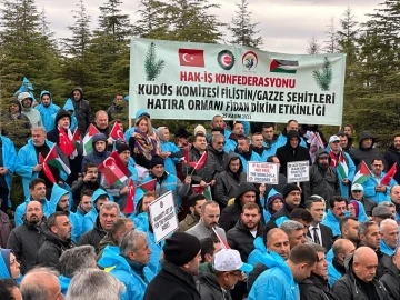 HAK-İŞ, Gazze&rsquo;de hayatını kaybedenler i&ccedil;in hatıra ormanı oluşturdu
