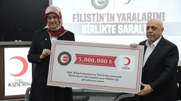 HAK-İŞ&rsquo;ten Gazze i&ccedil;in Kızılay&rsquo;a 5 milyon lira bağış
