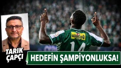 HEDEFİN ŞAMPİYONLUKSA!