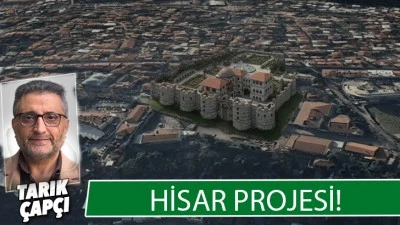 HİSAR PROJESİ !