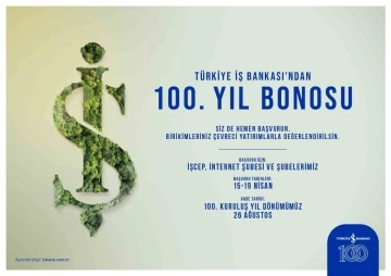 İş Bankası&rsquo;ndan &lsquo;100. Yıl Bonosu&rsquo;
