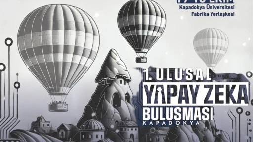 Kapadokya &rsquo;1. Yapay zeka buluşmasına&rsquo; ev sahipliği yapacak
