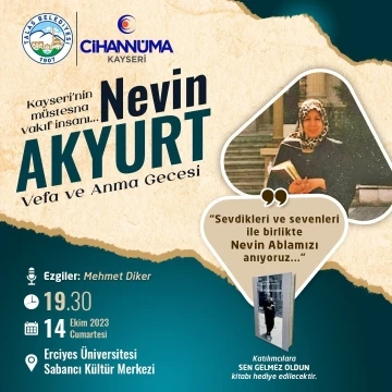 Kayseri&rsquo;de Nevin Akyurt anılacak
