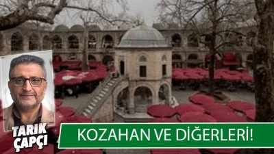 KOZAHAN VE DİĞERLERİ !