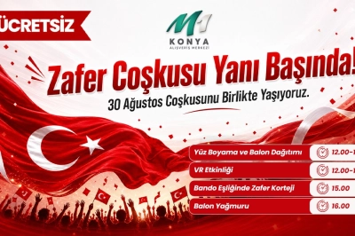 M1 Konya AVM&rsquo;de 30 Ağustos Coşkusu Zafer Y&uuml;r&uuml;y&uuml;ş&uuml;yle Zirveye Taşınacak