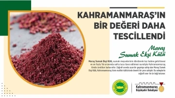 Maraş Sumak Ekşi K&uuml;l&uuml; tescillendi
